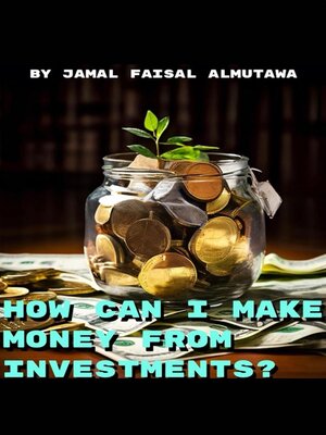 cover image of How Can I Make Money From Investing?